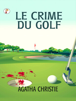 cover image of Le Crime Du Golf